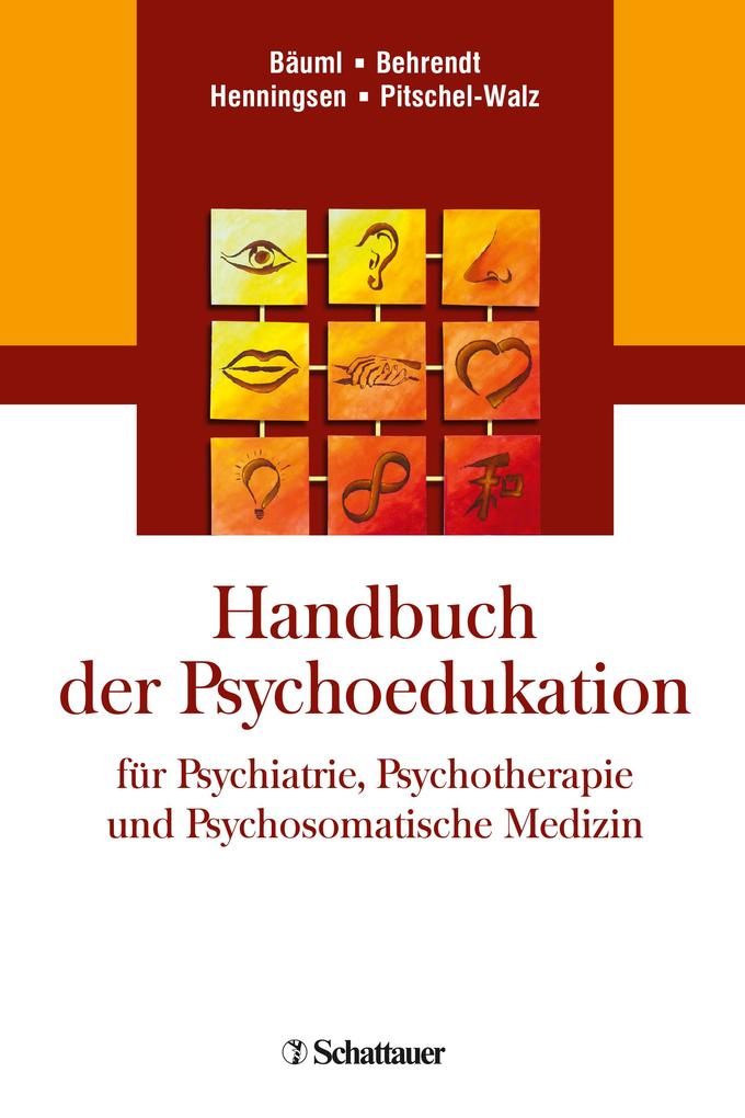 Produktbild: Handbuch der Psychoedukation für Psychiatrie, Psychotherapie und Psychosomatische Medizin