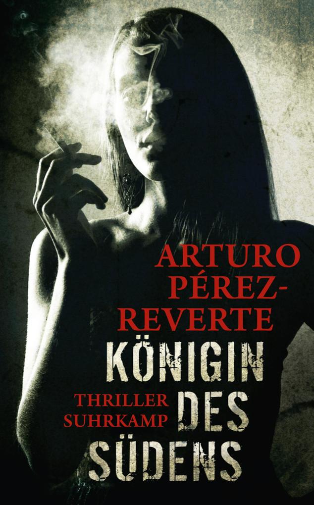 Produktbild: Königin des Südens | Arturo Pérez-Reverte