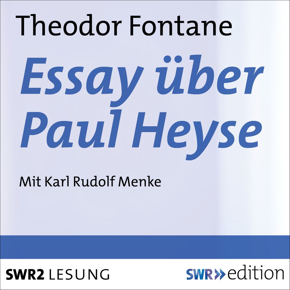 Produktbild: Essay über Paul Heyse | Theodor Fontane