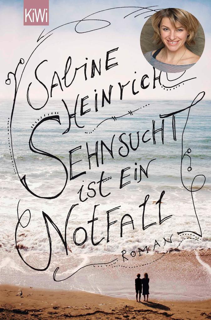 Produktbild: Sehnsucht ist ein Notfall | Sabine Heinrich