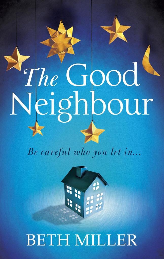 Produktbild: The Good Neighbour | Beth Miller