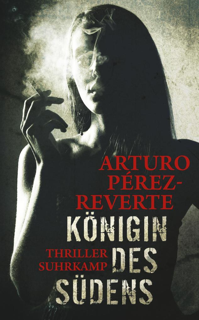 Produktbild: Königin des Südens | Arturo Pérez-Reverte