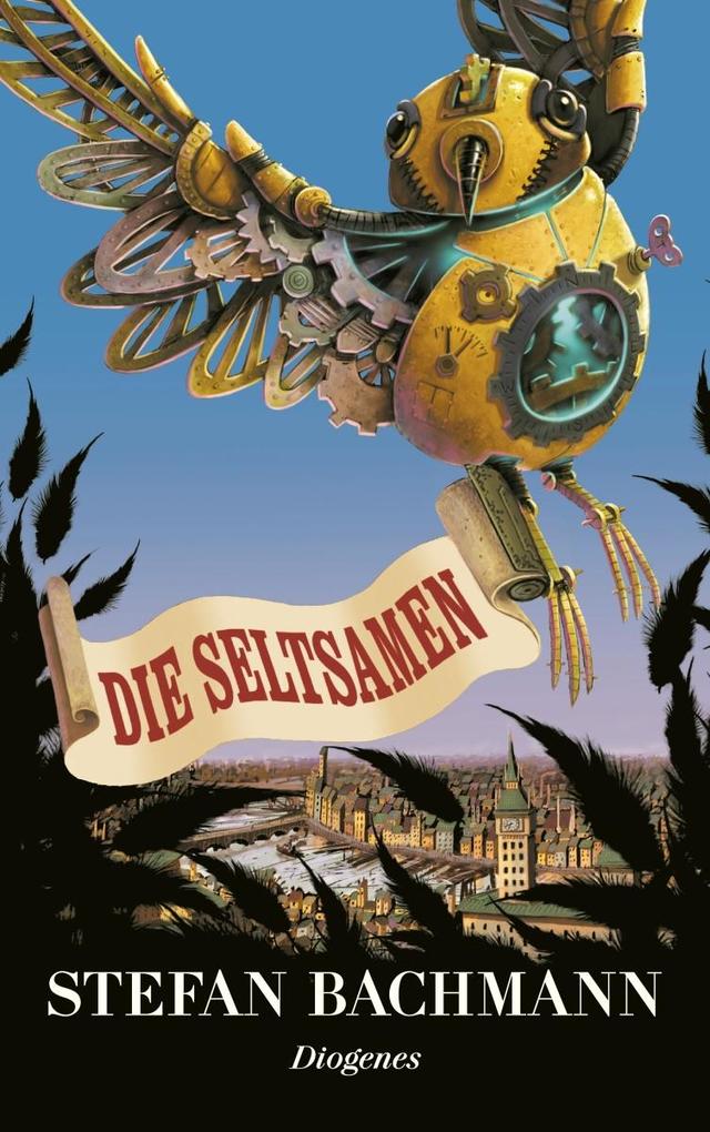 Produktbild: Die Seltsamen | Stefan Bachmann