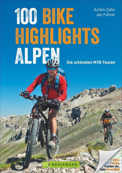Produktbild: 100 Bike Highlights Alpen | Achim Zahn, Jan Führer