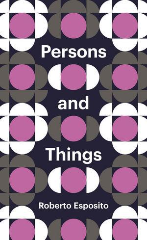 Produktbild: Persons and Things | Roberto Esposito