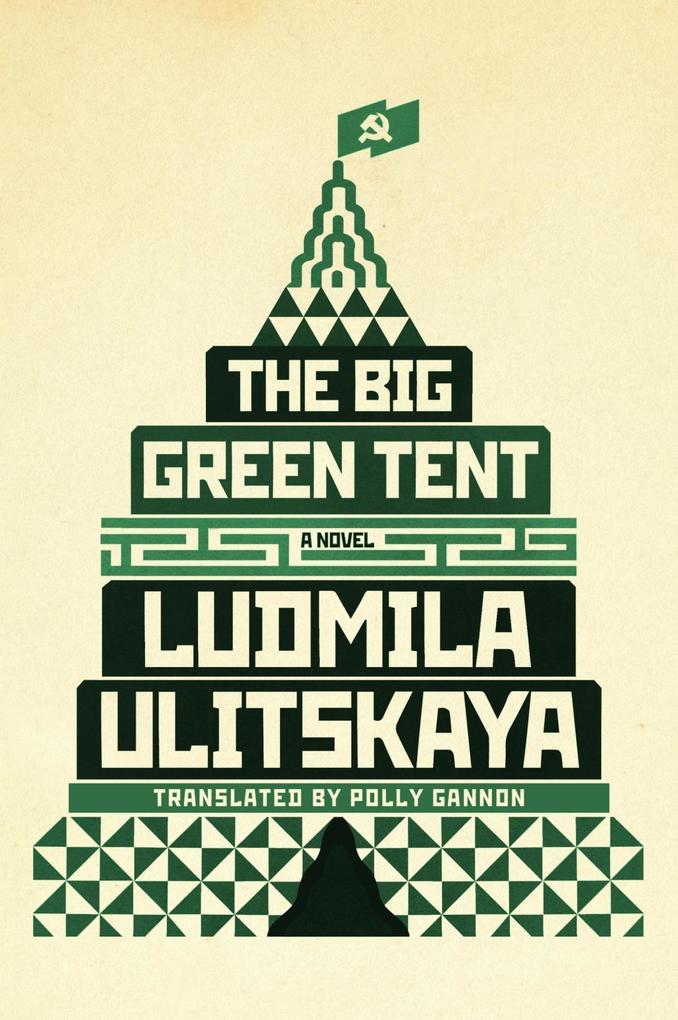 Produktbild: The Big Green Tent | Ludmila Ulitskaya
