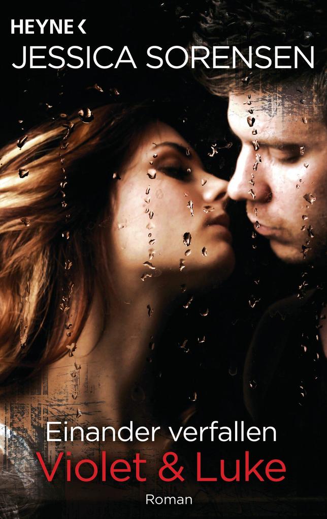 Produktbild: Einander verfallen. Violet & Luke | Jessica Sorensen