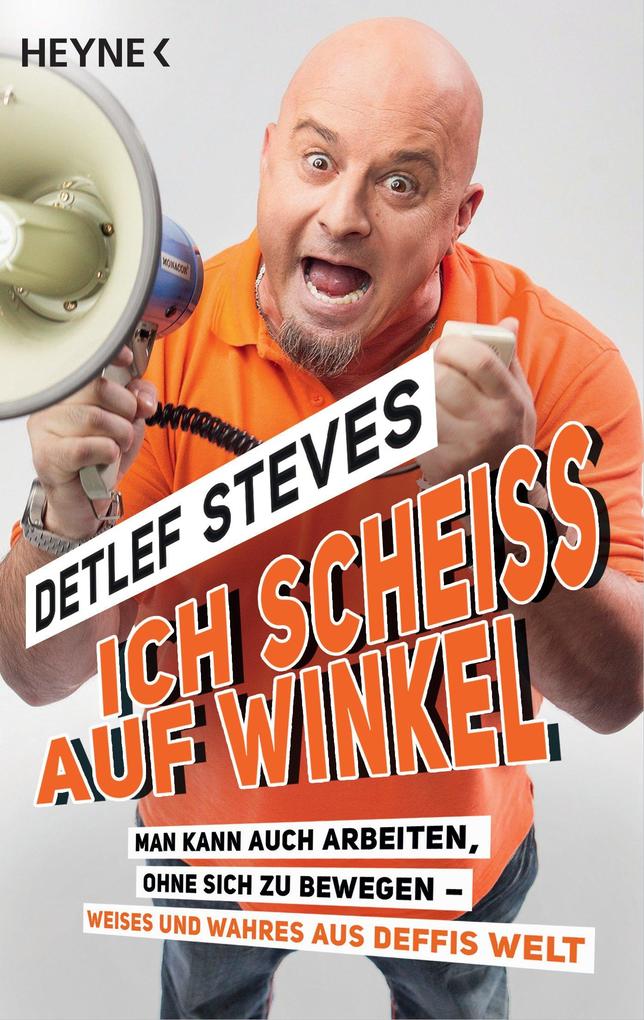 Produktbild: Ich scheiß auf Winkel! | Detlef Steves