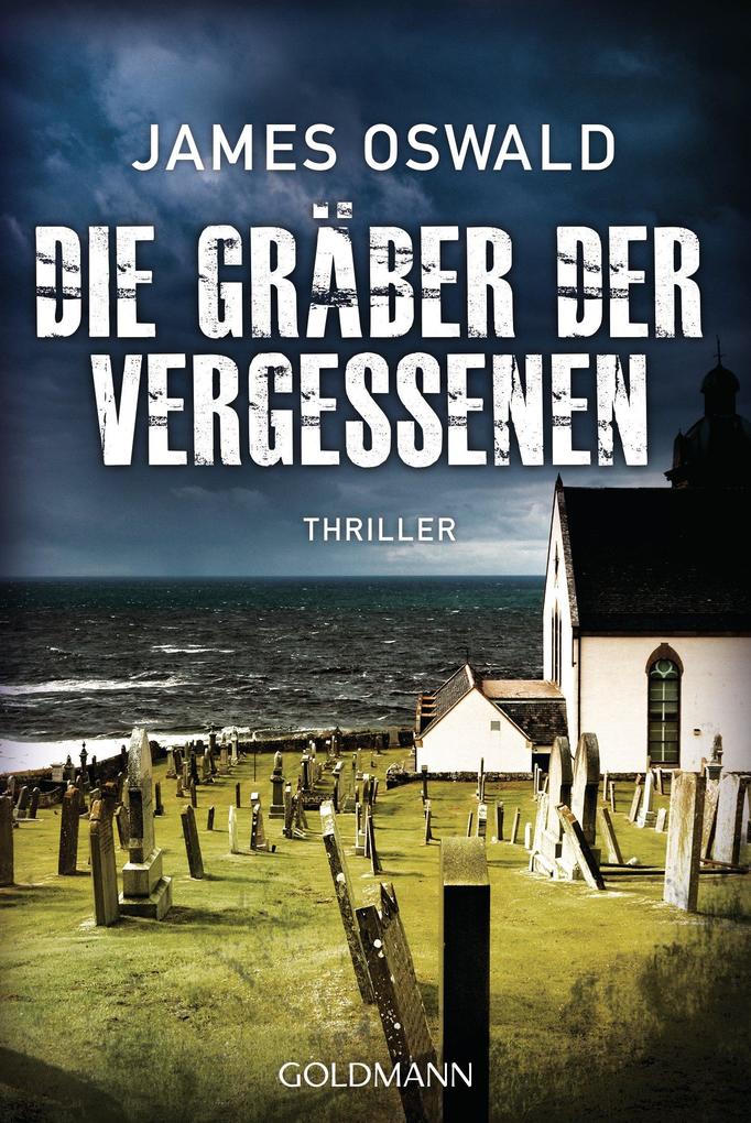 Produktbild: Die Gräber der Vergessenen | James Oswald