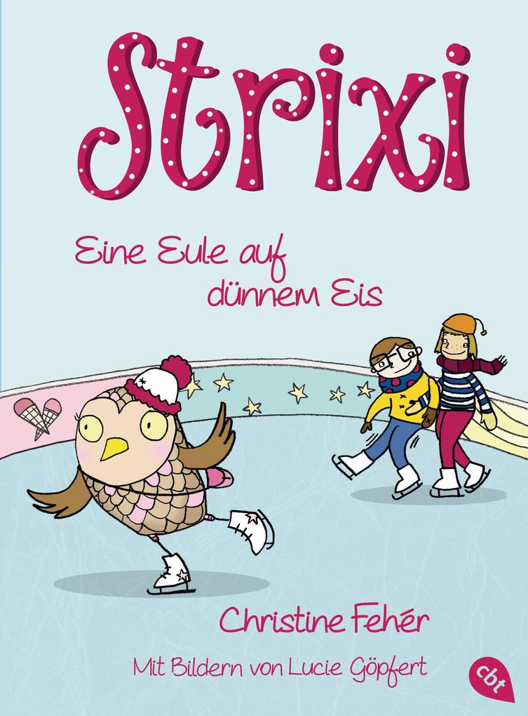 Produktbild: Strixi - Eine Eule auf dünnem Eis | Christine Fehér