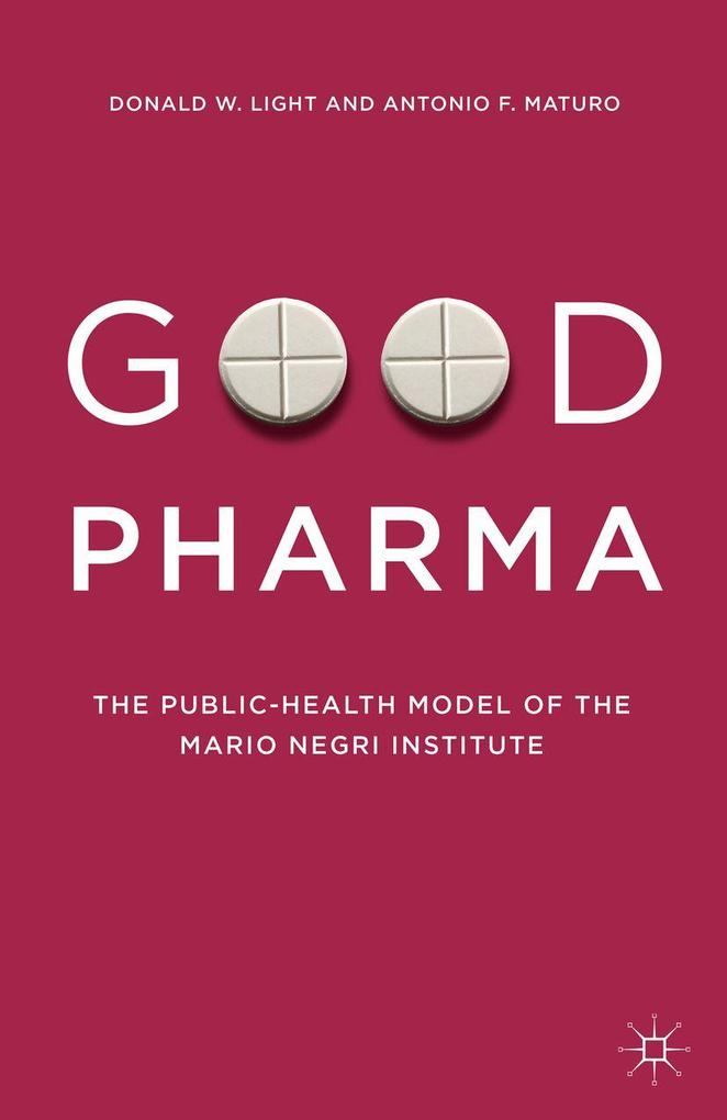 Produktbild: Good Pharma | Donald W. Light, Antonio F. Maturo