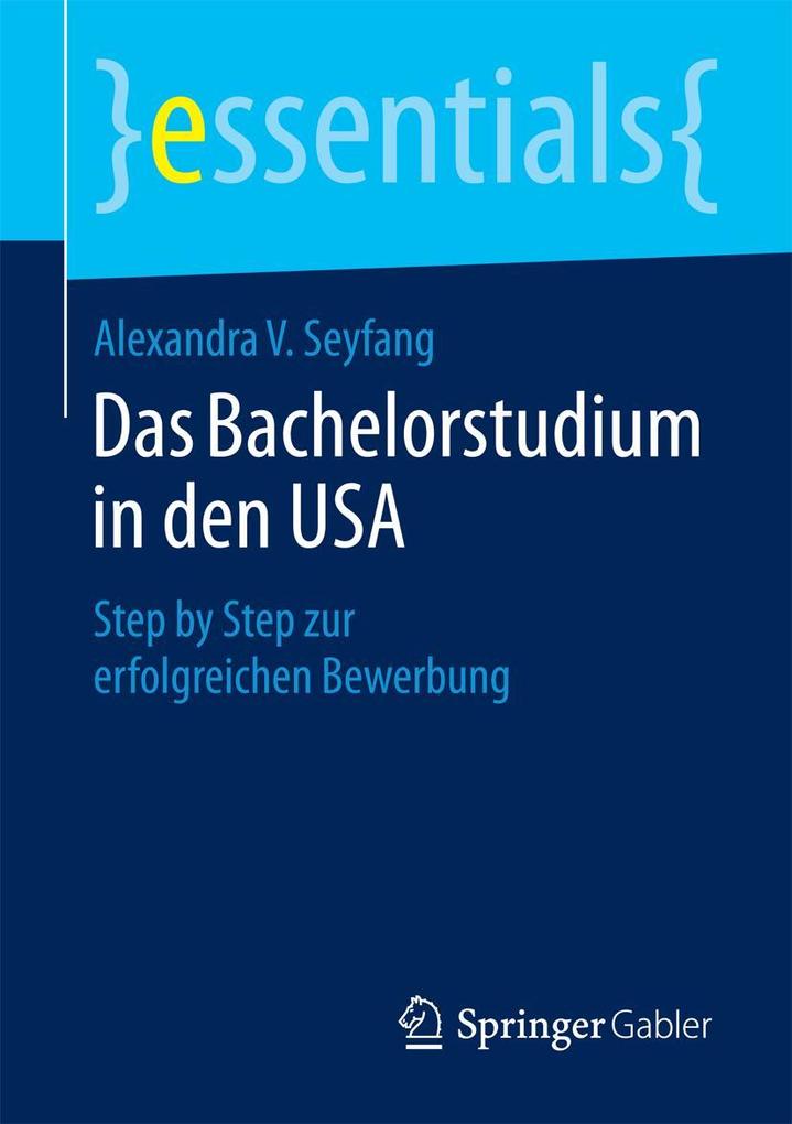 Produktbild: Das Bachelorstudium in den USA | Alexandra V. Seyfang
