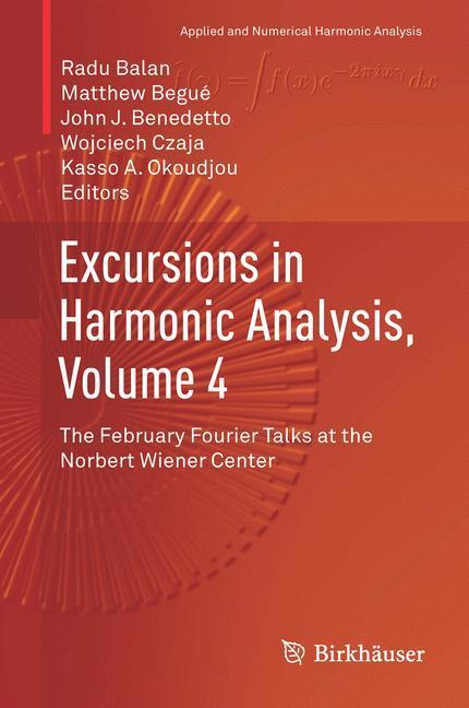 Weitere Ansicht: Excursions in Harmonic Analysis, Volume 4