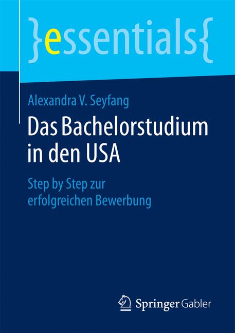 Weitere Ansicht: Das Bachelorstudium in den USA | Alexandra V. Seyfang