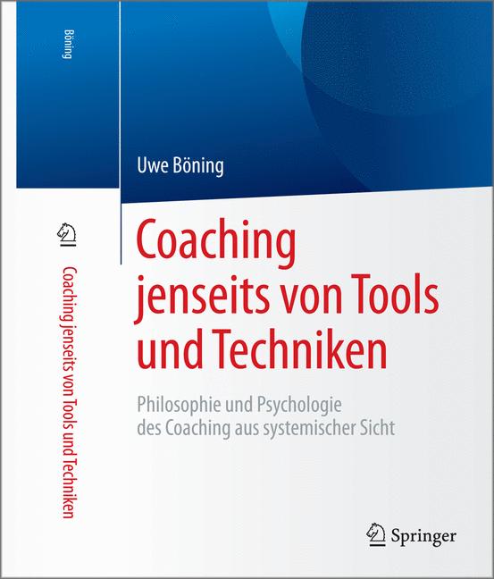 Weitere Ansicht: Coaching jenseits von Tools und Techniken | Uwe Böning