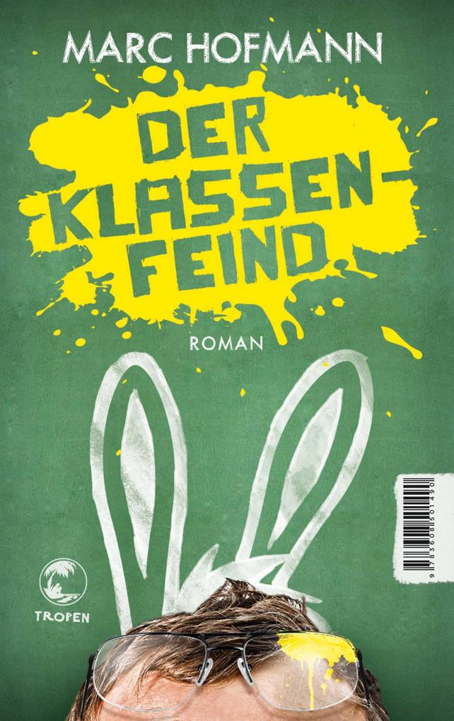Produktbild: Der Klassenfeind | Marc Hofmann
