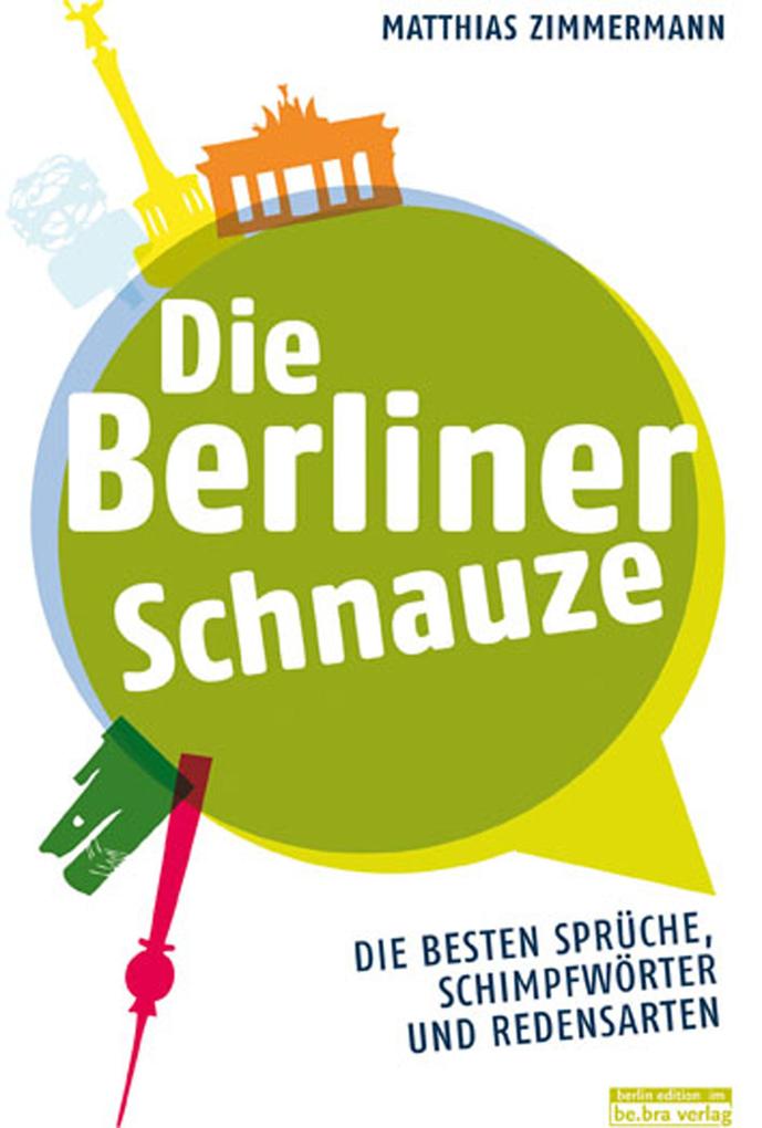 Produktbild: Die Berliner Schnauze | Matthias Zimmermann