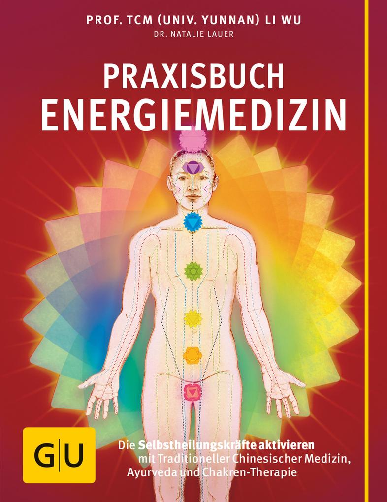 Produktbild: Praxisbuch Energiemedizin | TCM Li Wu, Natalie Lauer