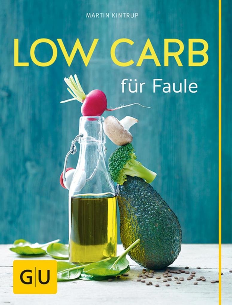 Produktbild: Low Carb für Faule | Martin Kintrup