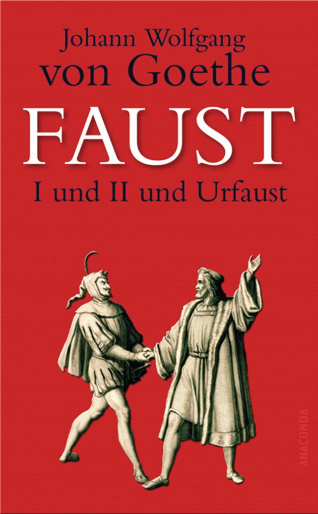 Produktbild: Faust I und II und Urfaust | Johann Wolfgang von Goethe