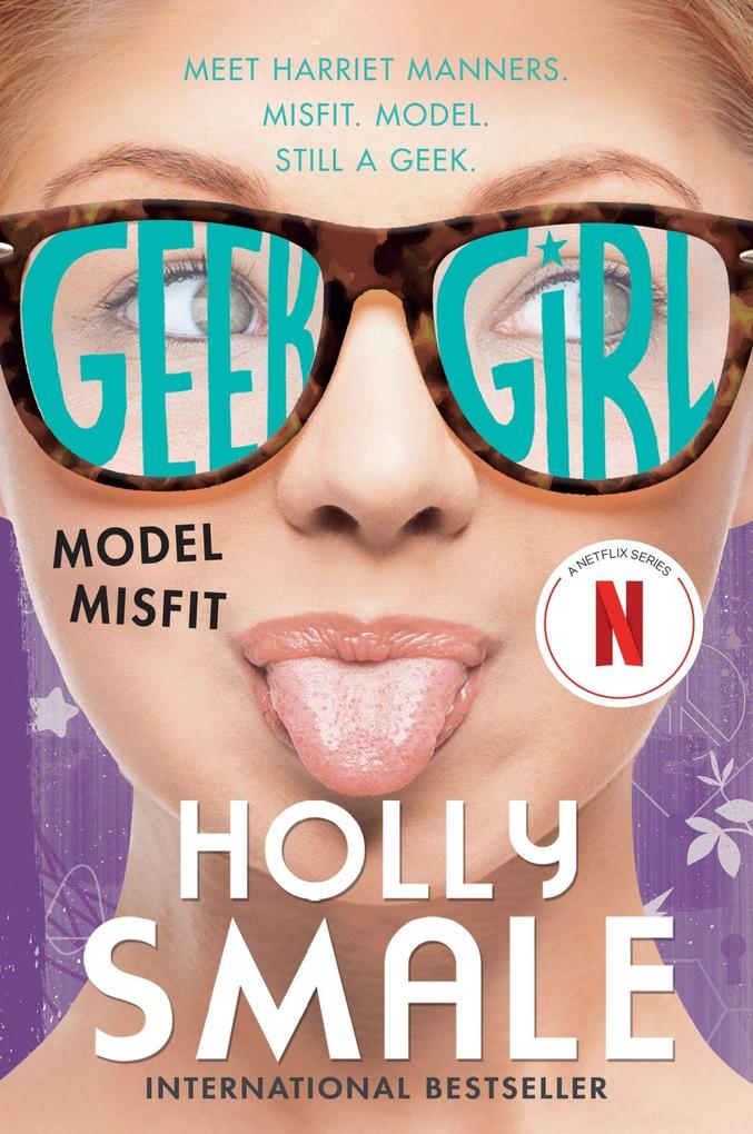 Produktbild: Geek Girl: Model Misfit | Holly Smale