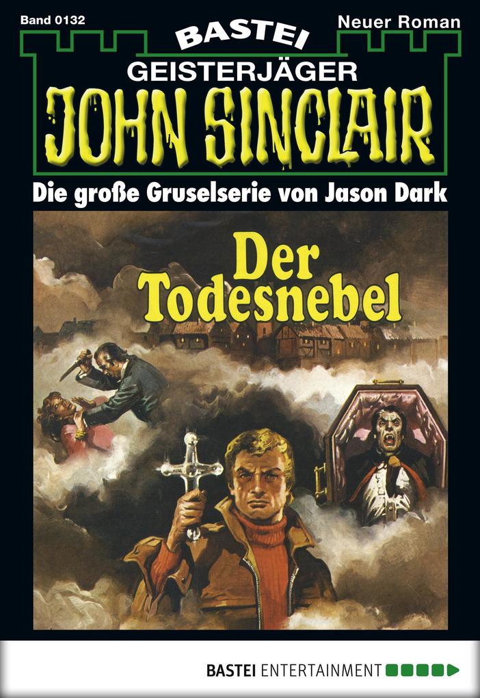 Produktbild: John Sinclair 132 | Jason Dark