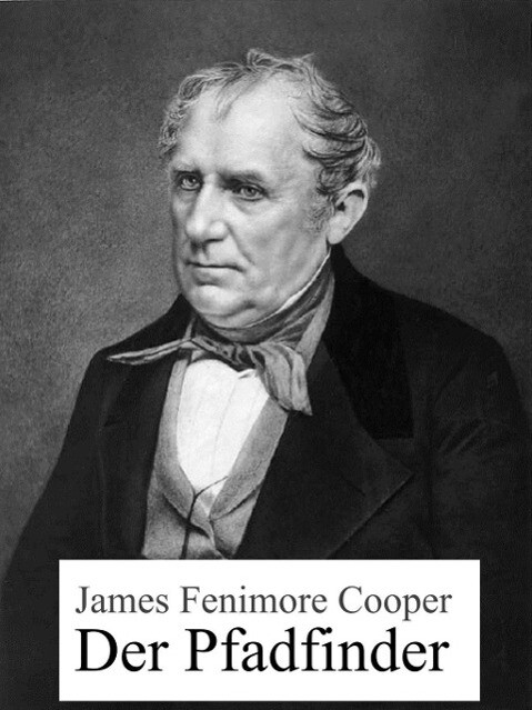 Produktbild: Der Pfadfinder | James Fenimore Cooper