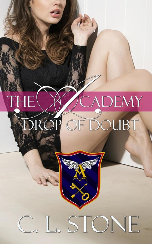 Produktbild: The Academy - Drop of Doubt | C. L. Stone