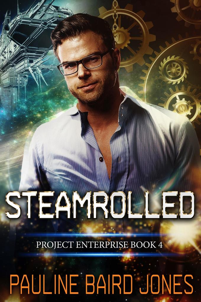 Produktbild: Steamrolled (Project Enterprise, #4) | Pauline Baird Jones