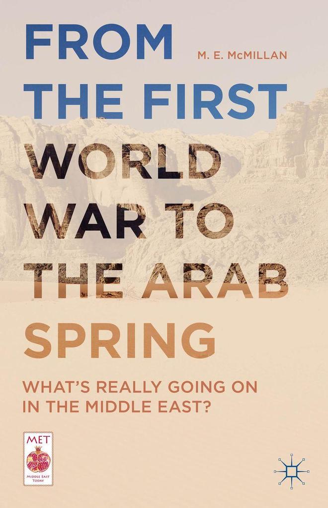 Produktbild: From the First World War to the Arab Spring | M. E. McMillan