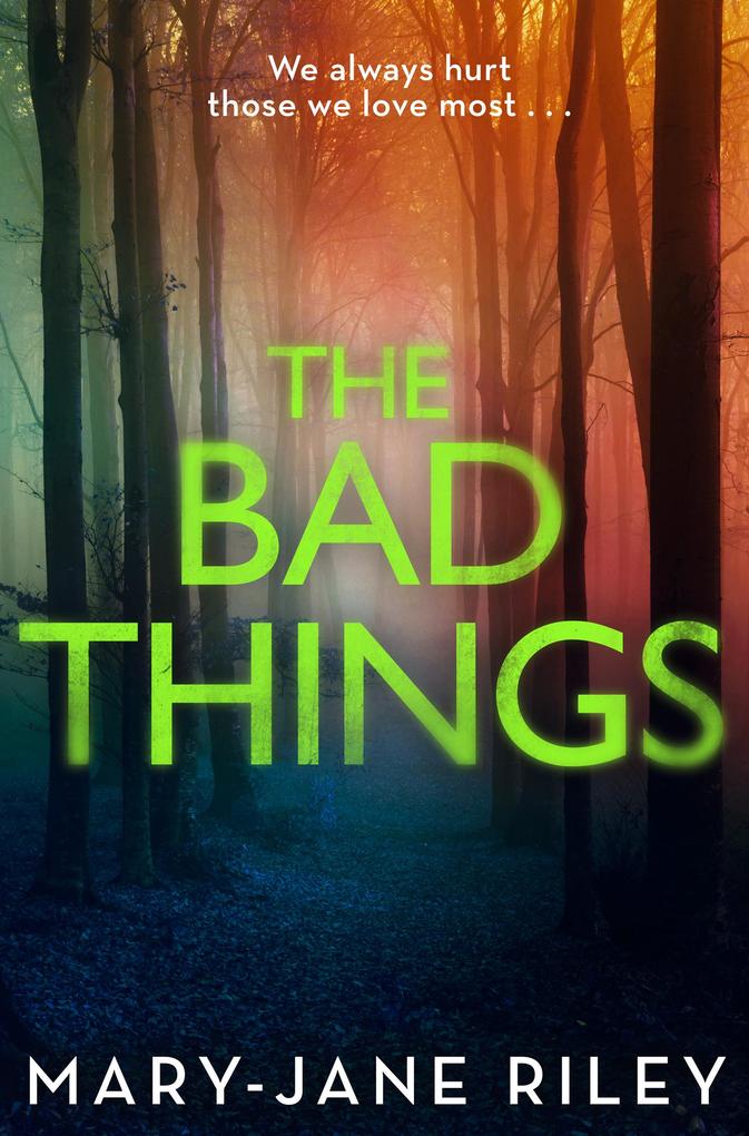 Produktbild: The Bad Things | Mary-Jane Riley