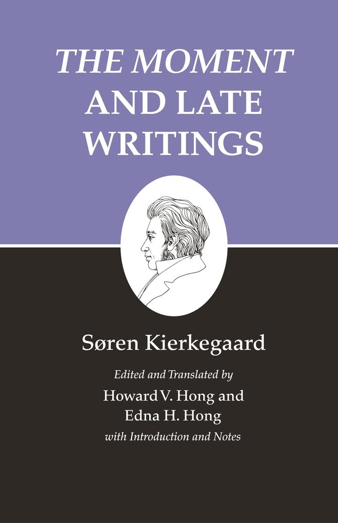 Produktbild: The Moment and Late Writings | Søren Kierkegaard