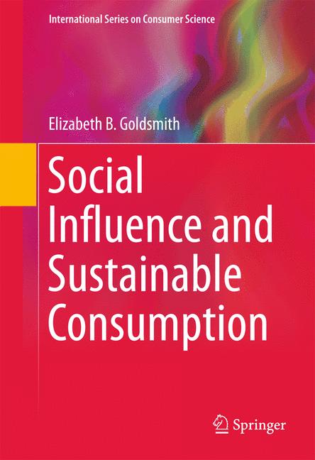 Weitere Ansicht: Social Influence and Sustainable Consumption | Elizabeth B Goldsmith