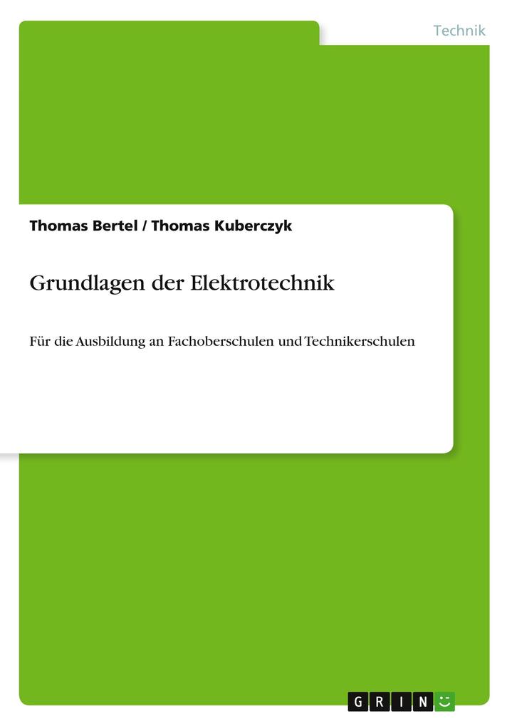 Produktbild: Grundlagen der Elektrotechnik | Thomas Bertel, Thomas Kuberczyk