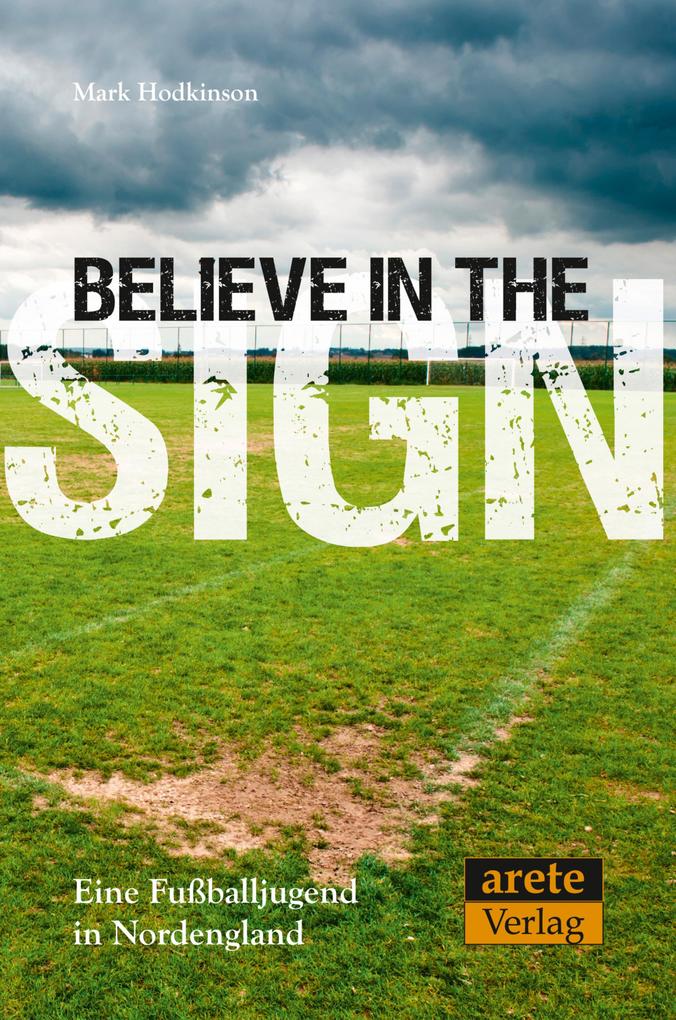 Produktbild: Believe in the Sign | Mark Hodkinson