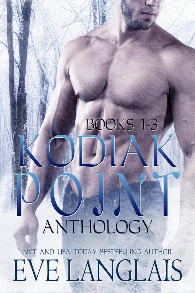 Produktbild: Kodiak Point Anthology (#1-3) | Eve Langlais