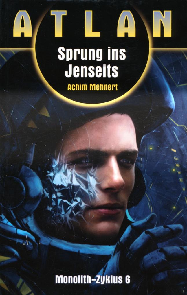 Produktbild: ATLAN Monolith 6: Sprung ins Jenseits | Achim Mehnert