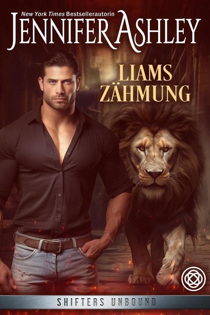 Produktbild: Liams Zähmung (Shifters Unbound: Deutsche Ausgabe, #1) | Jennifer Ashley