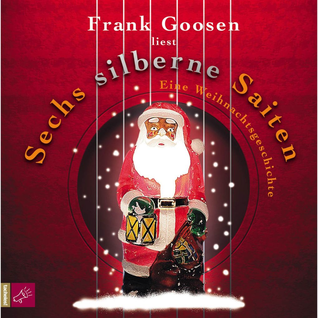 Produktbild: Sechs silberne Saiten | Frank Goosen
