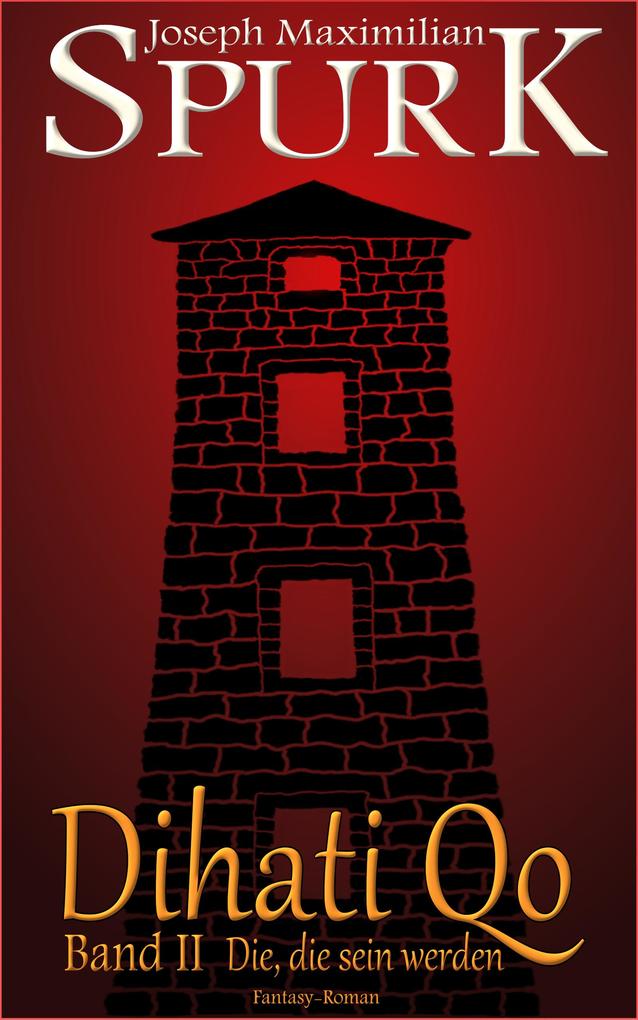 Produktbild: Dihati Qo - Die, die sein werden | Joseph Maximilian Spurk