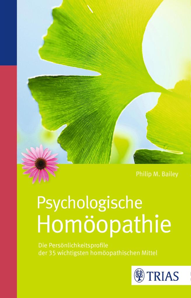Produktbild: Psychologische Homöopathie | Philip M. Bailey
