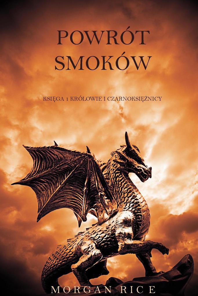 Produktbild: Powrót Smoków (Ksiega 1 Królowie i Czarnoksieznicy) | Morgan Rice