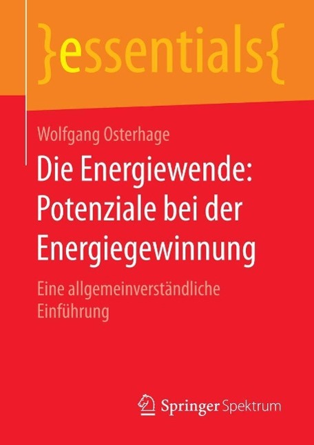 Produktbild: Die Energiewende: Potenziale bei der Energiegewinnung | Wolfgang Osterhage