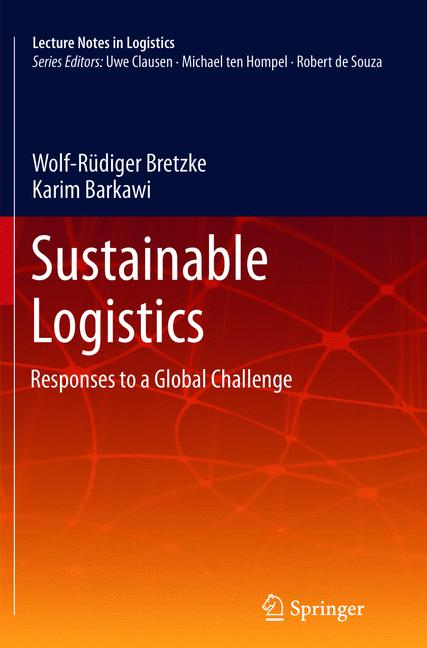 Weitere Ansicht: Sustainable Logistics | Karim Barkawi, Wolf-Rüdiger Bretzke