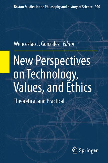Weitere Ansicht: New Perspectives on Technology, Values, and Ethics