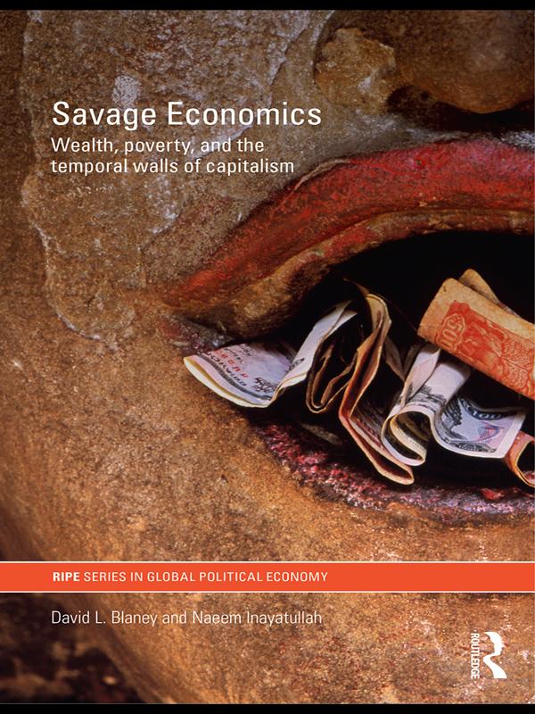 Produktbild: Savage Economics | David L. Blaney, Naeem Inayatullah