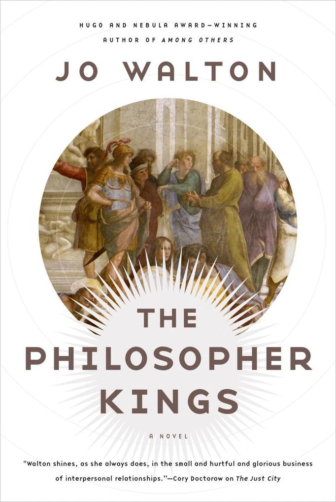 Produktbild: The Philosopher Kings | Jo Walton
