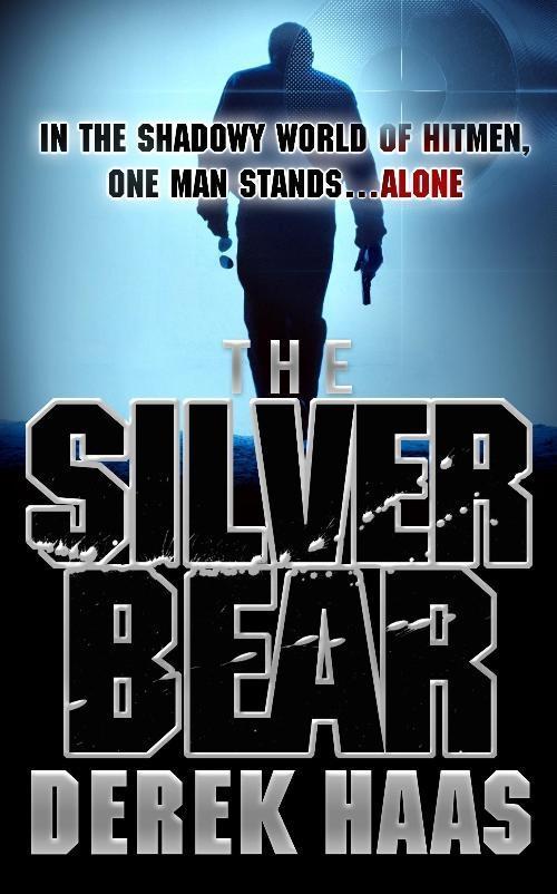 Produktbild: The Silver Bear | Derek Haas