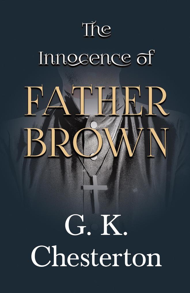 Produktbild: The Innocence of Father Brown | G. K. Chesterton
