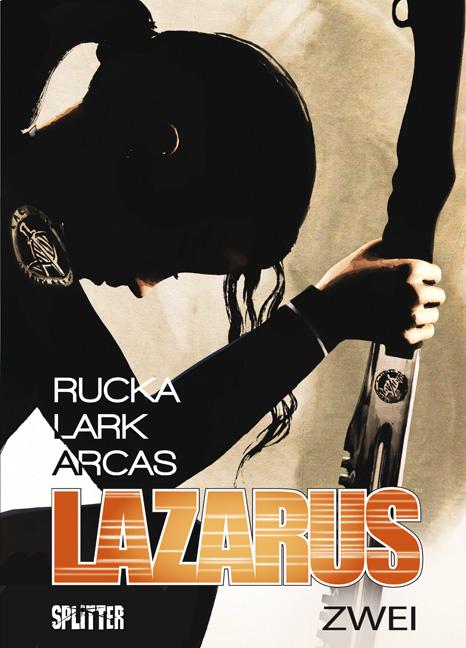 Produktbild: Lazarus 02. Der Treck der Verlierer | Greg Rucka, Michael Lark